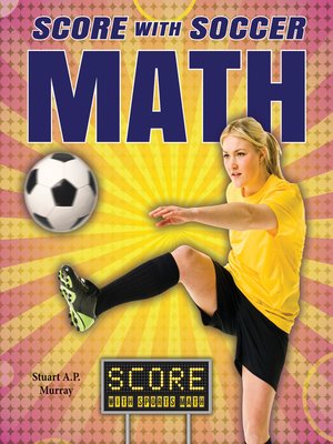 cover image of Score with Soccer Math